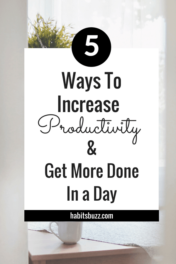 Would you like to increase your productivity? Here are 5 tips to be more productive. #productivity