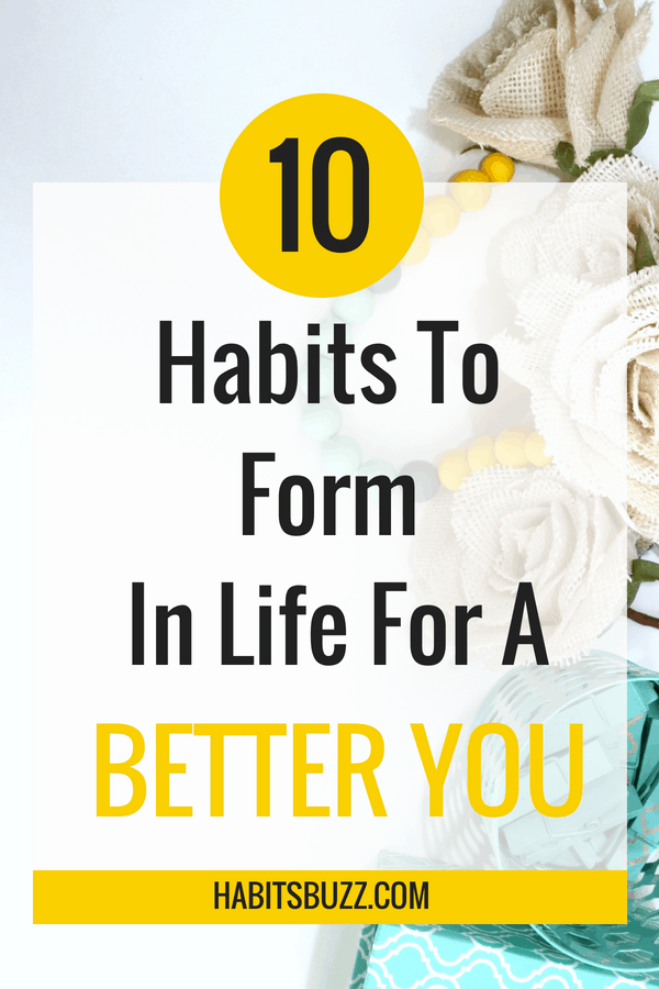 Habits that can make your life better