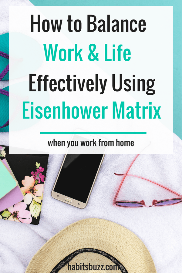 Do you struggle to achieve work life balance? Your work, family and home need your attention. But you can get things done effectively if you set priorities using Eisenhower Matrix