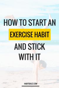 How to start an exercise habit and stick with it