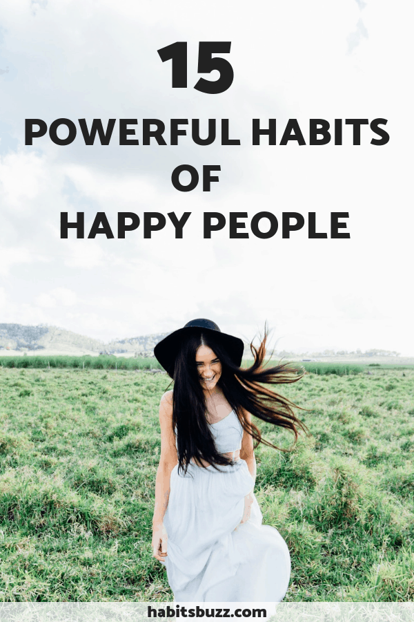 15 powerful habits of happy people