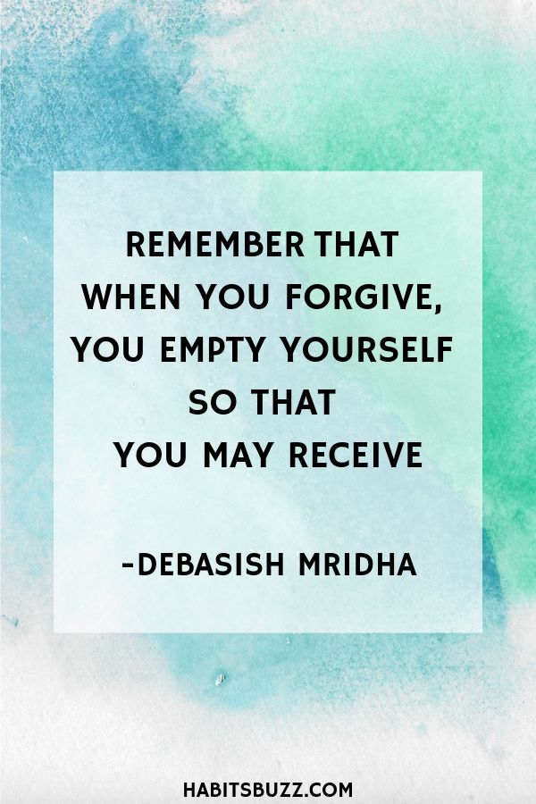 Inspirational quote on self-love/loving yourself-Remember that when you forgive, you empty yourself so that you may receive - Debasish Mridha