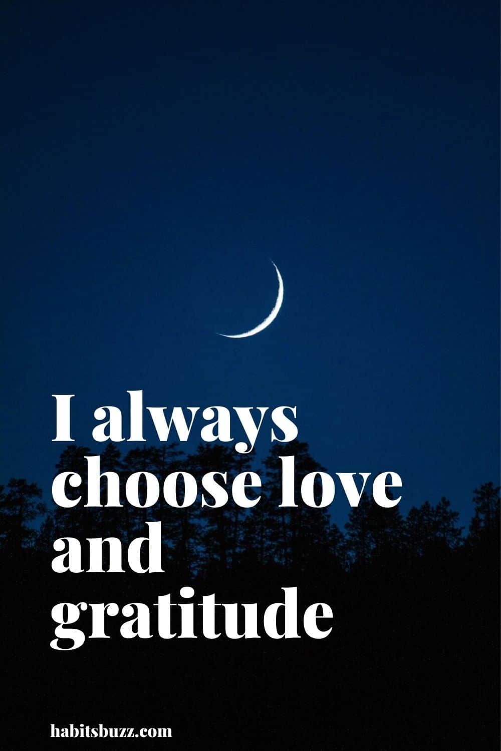 I always choose love and gratitude - mantras to get through bad days in life