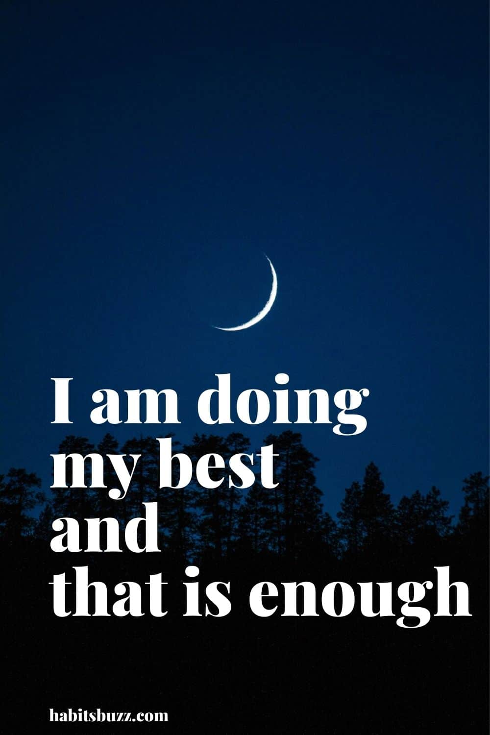 I am doing my best and that is enough - mantras to get through bad days in life