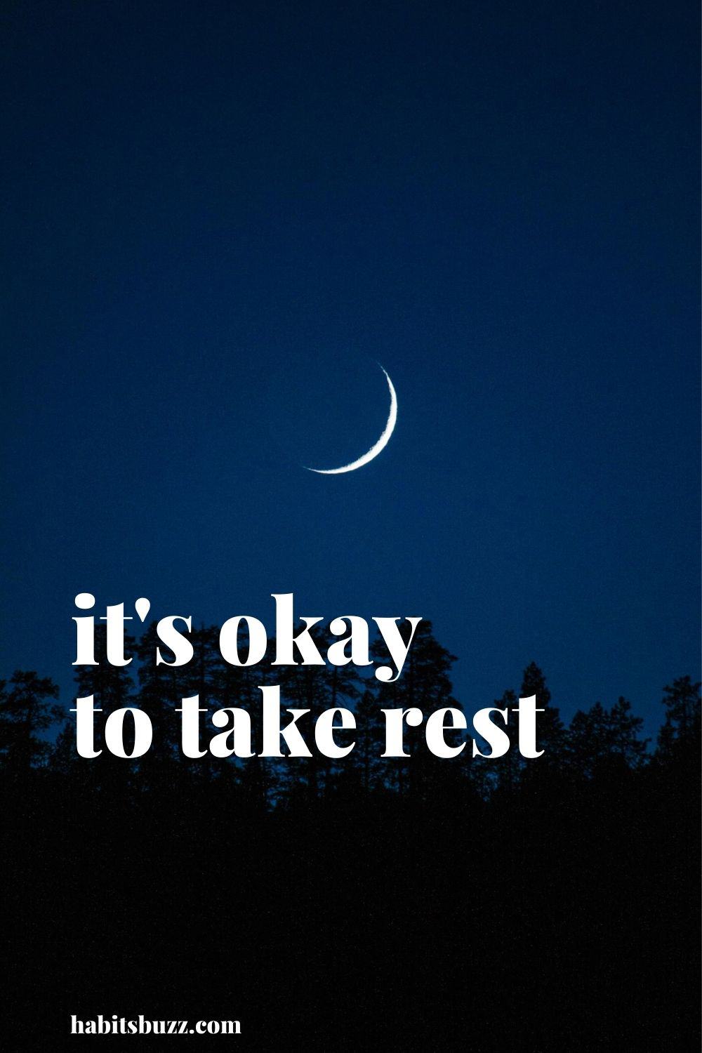 it's okay to take rest -mantras to get through bad times in life