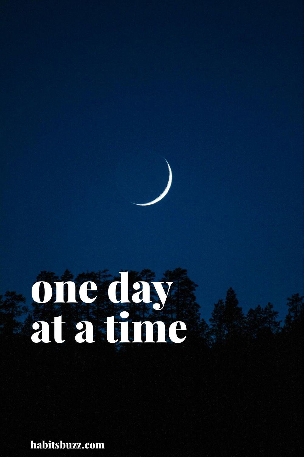 one day at a time - mantras to get through bad times in life