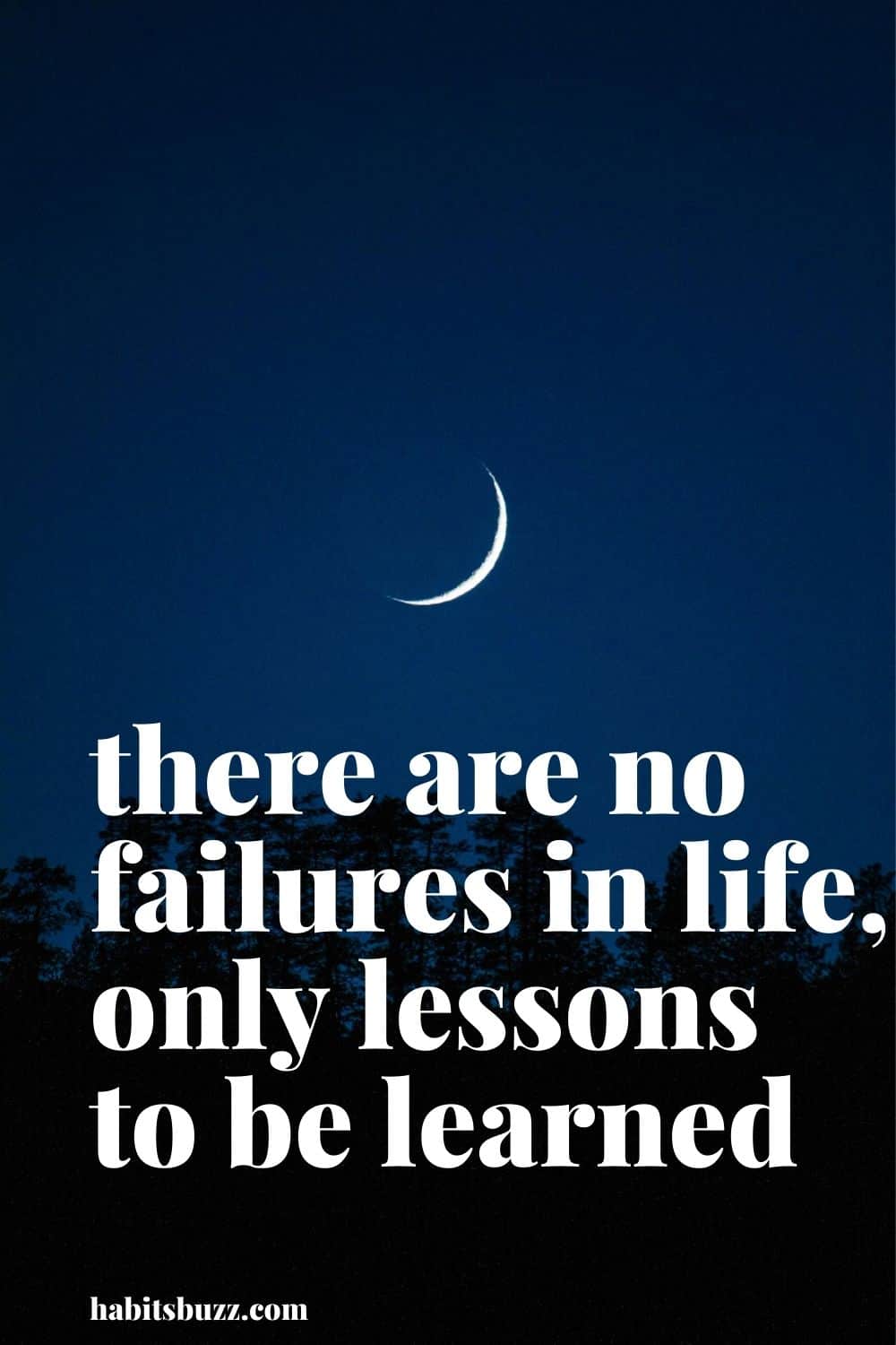 there are no failures in life, only lessons to be learned - mantras to get through bad days in life